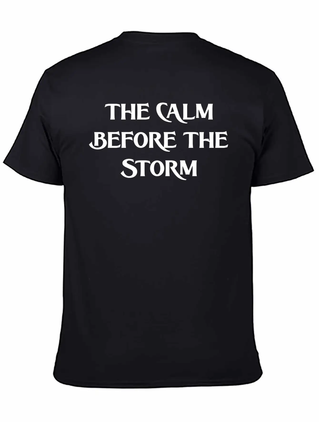 THE CALM BEFORE THE STORM (WHITE PRINT) Casual Graphic T-Shirt – Simple And Comfortable Daily Wear