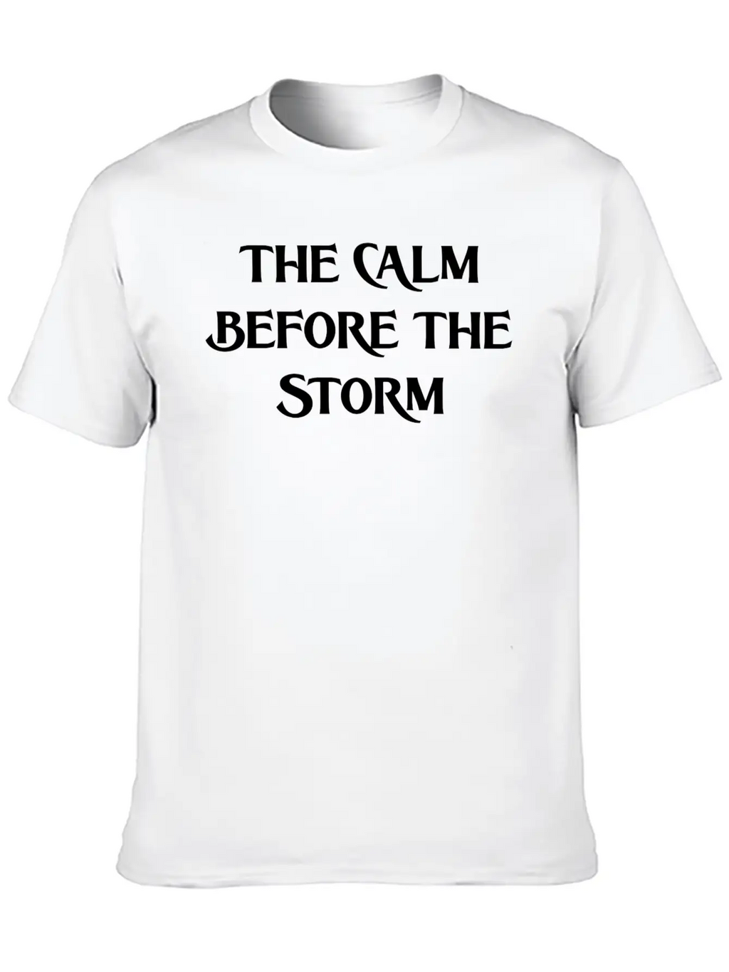 THE CALM BEFORE THE STORM (WHITE PRINT) Casual Graphic T-Shirt – Simple And Comfortable Daily Wear