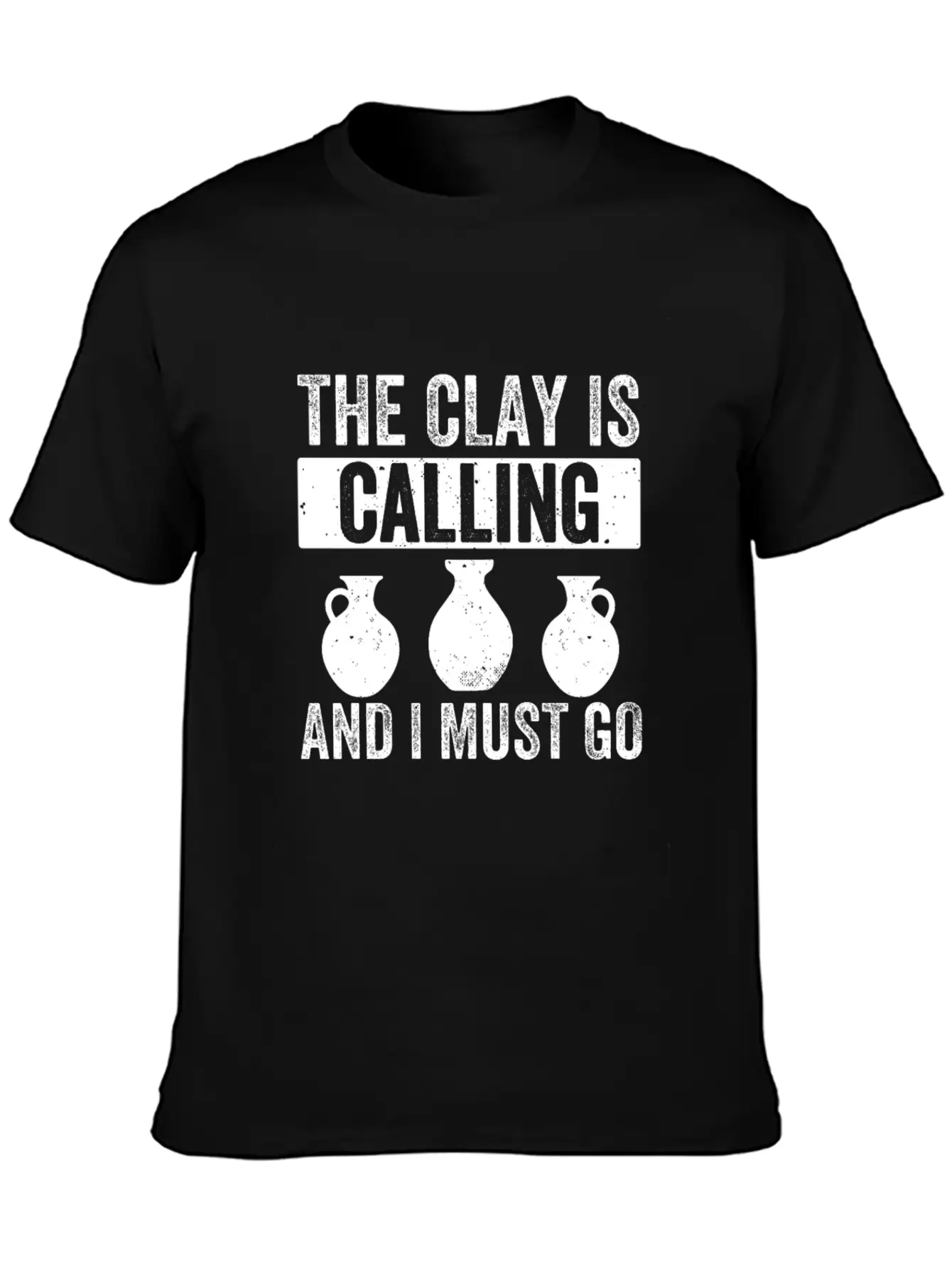 The Clay Is Calling Funny Pottery Ceramic Clay Unisex Casual T-Shirt – Clean Design For Daily Comfort