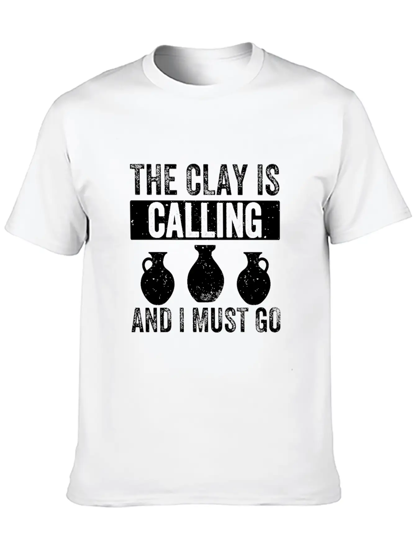 The Clay Is Calling Funny Pottery Ceramic Clay Unisex Casual T-Shirt – Clean Design For Daily Comfort