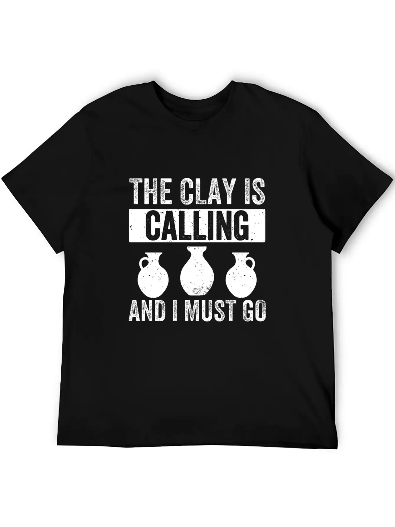 The Clay Is Calling Funny Pottery Ceramic Clay Unisex Casual T-Shirt – Clean Design For Daily Comfort