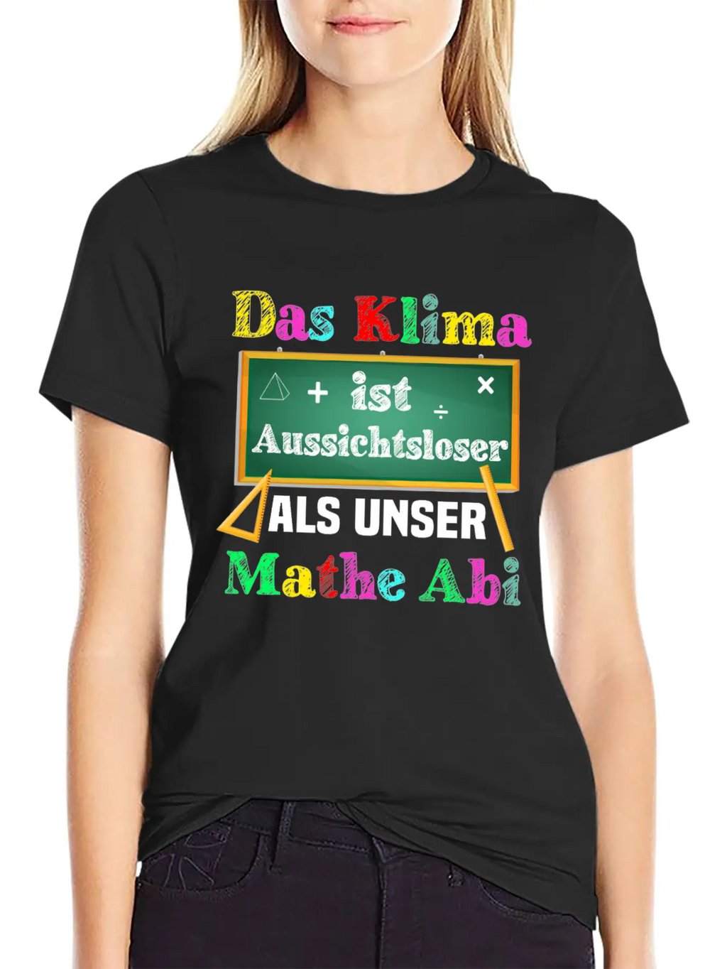 The Climate Is More Hopeless Than Our Math Exam Casual Graphic T-Shirt – Simple And Comfortable Daily Wear