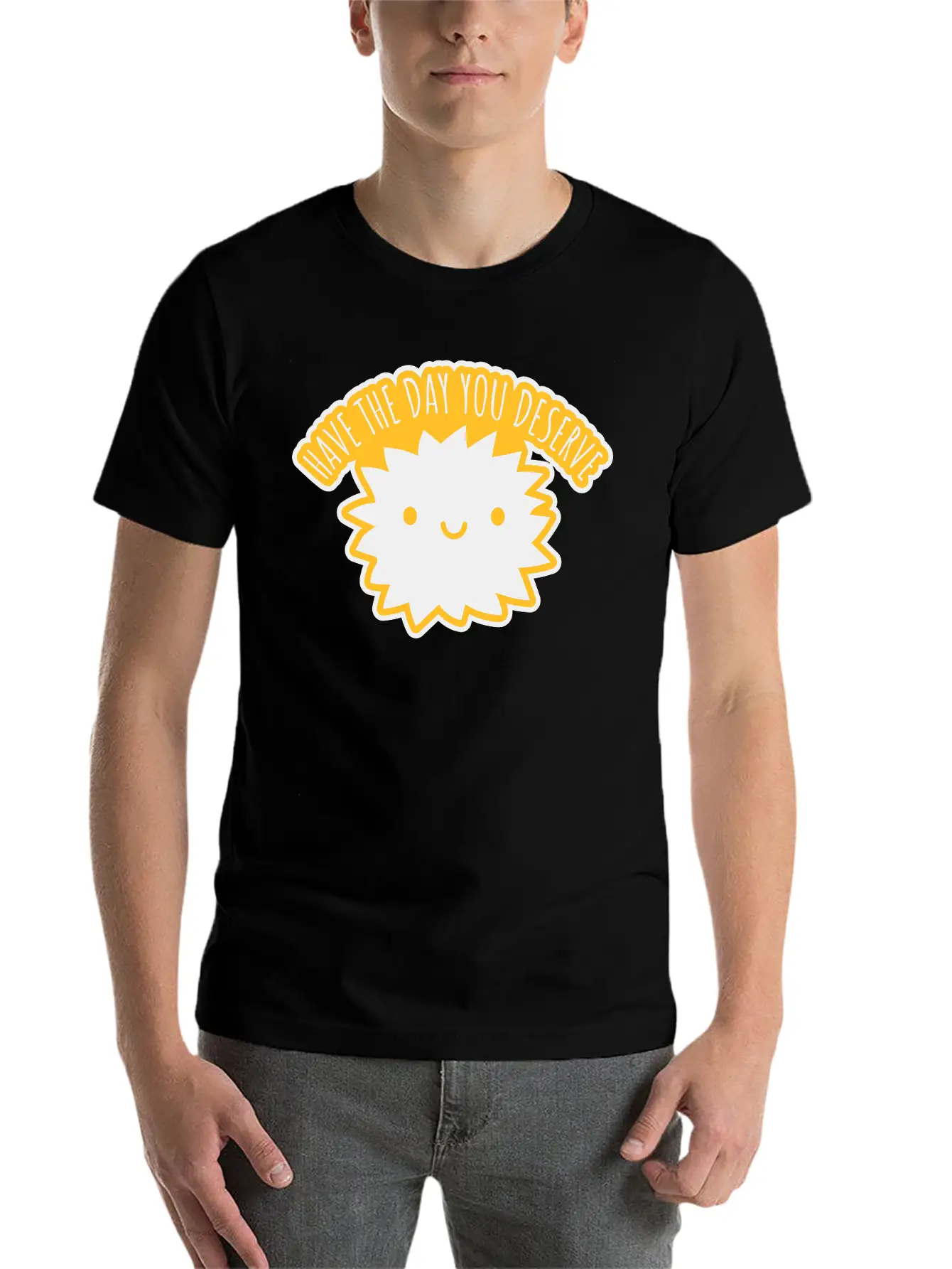 The Day You Deserve Unisex Casual T-Shirt – Clean Design For Daily Comfort