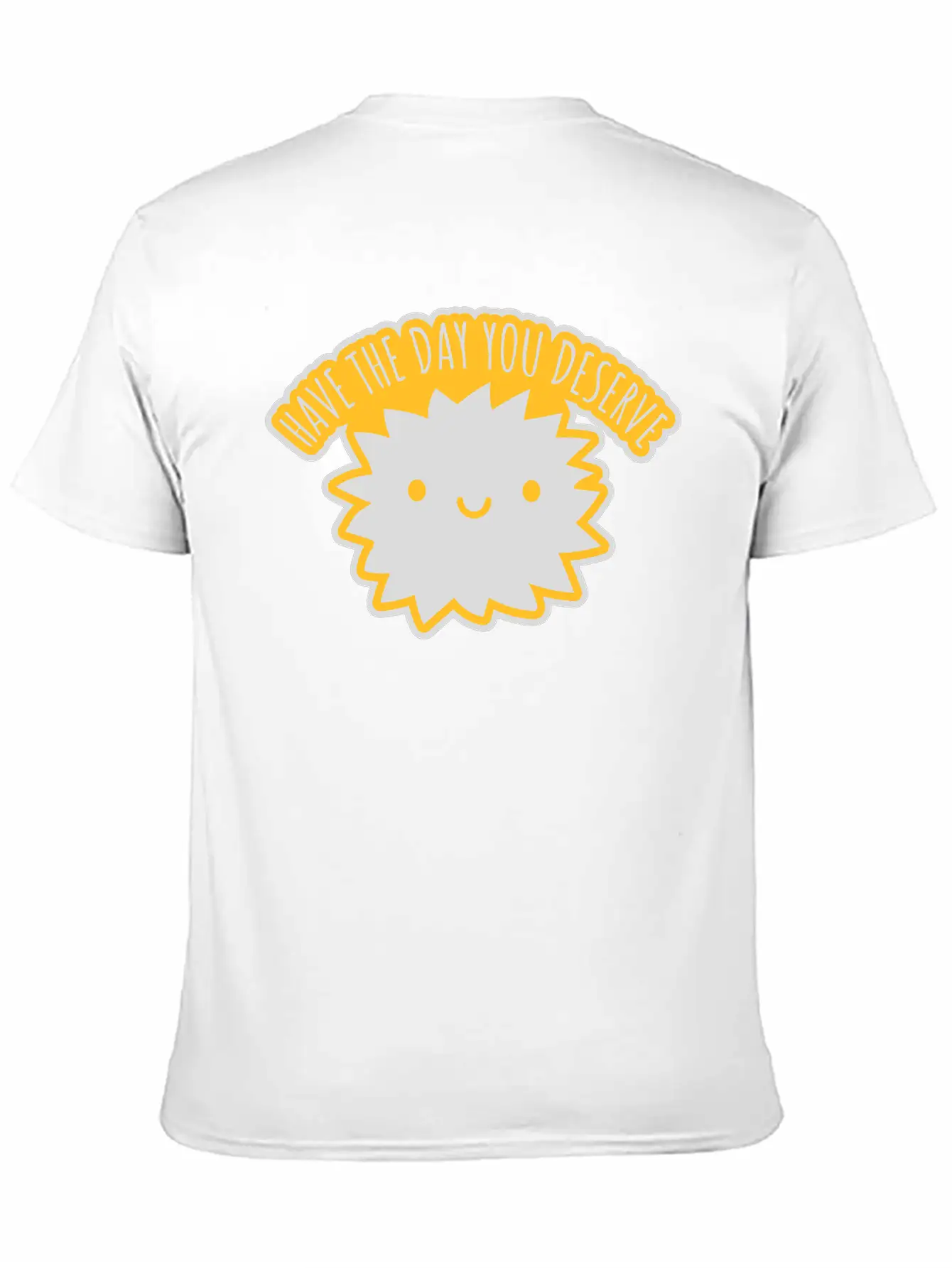 The Day You Deserve Unisex Casual T-Shirt – Clean Design For Daily Comfort
