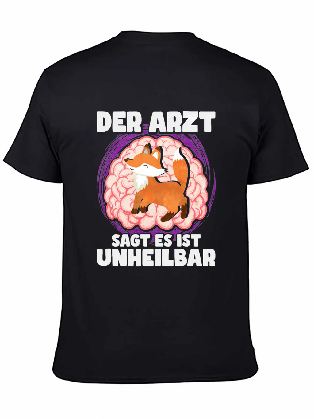 The Doctor Says It Is Incurable Fox Unisex Casual T-Shirt – Clean Design For Daily Comfort