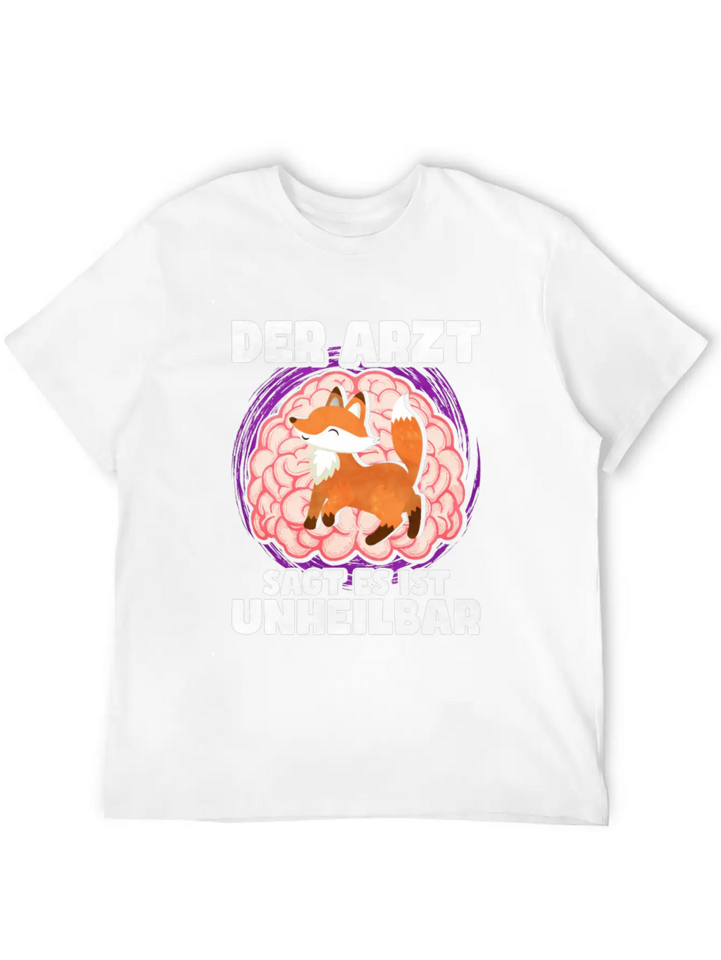 The Doctor Says It Is Incurable Fox Unisex Casual T-Shirt – Clean Design For Daily Comfort