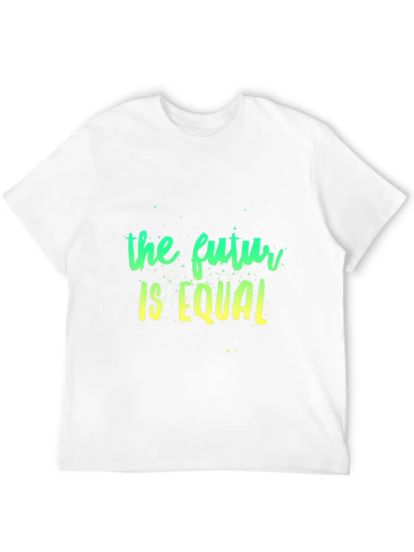 The Future Is Equal Unisex Casual T-Shirt – Clean Design For Daily Comfort