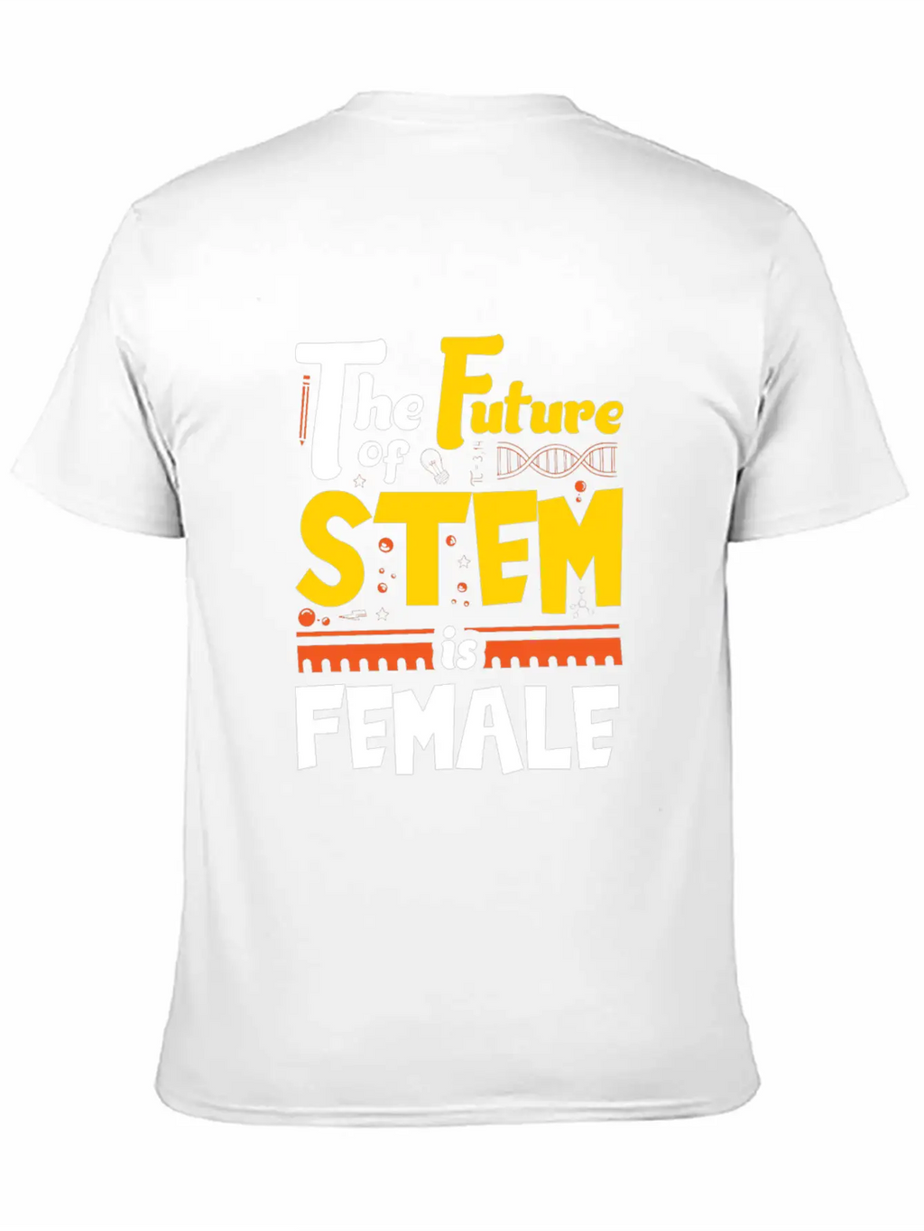 The Future Of STEM Is Female Unisex Short Sleeve Soft Cotton T-Shirt – Casual Everyday Wear