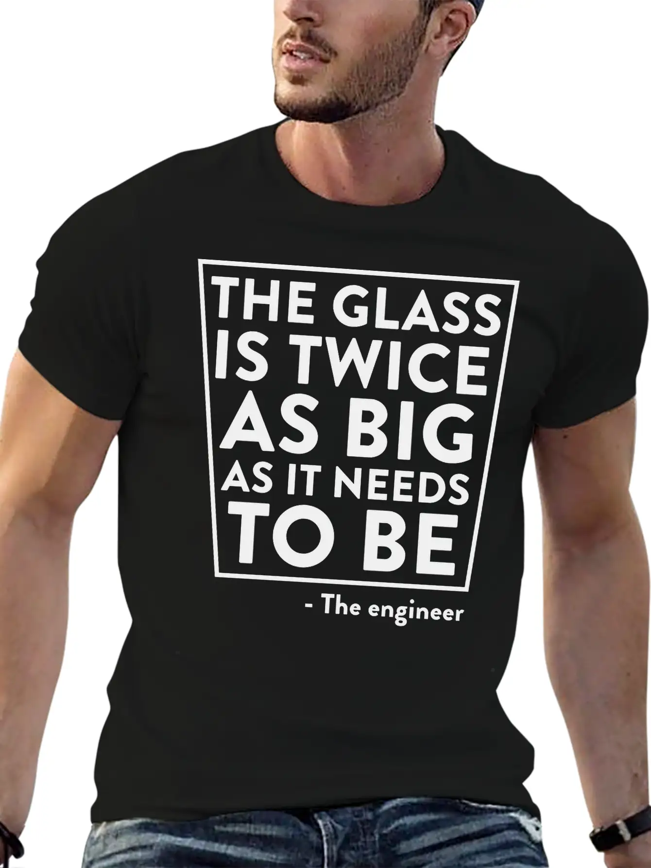 The Glass Is Twice As Big As It Needs To Be Breathable Soft Cotton T-Shirt – Timeless Casual Look
