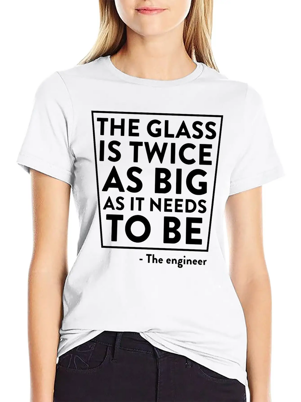 The Glass Is Twice As Big As It Needs To Be Breathable Soft Cotton T-Shirt – Timeless Casual Look