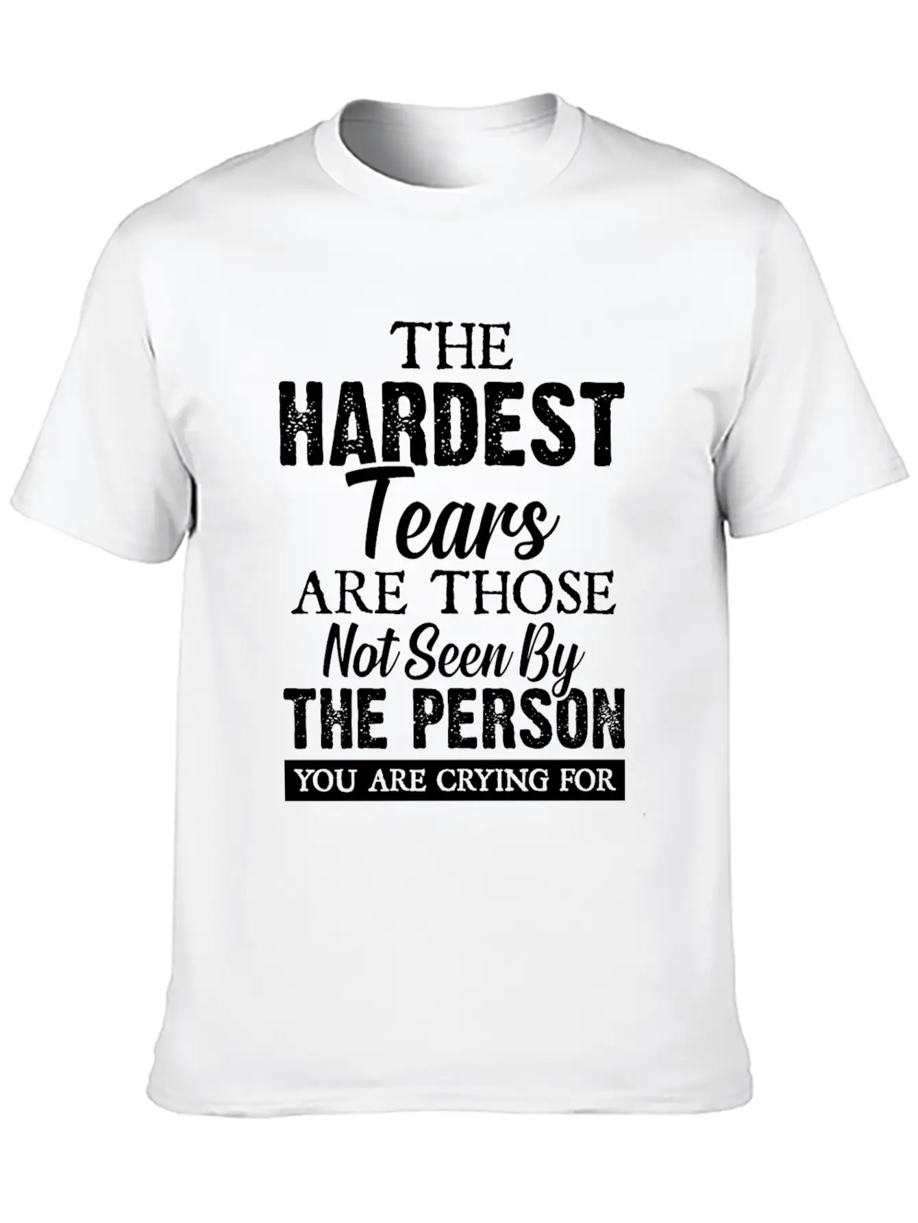 The Hardest Tears Classic Fit Graphic Tee For Daily Comfort – Unisex Cotton Shirt