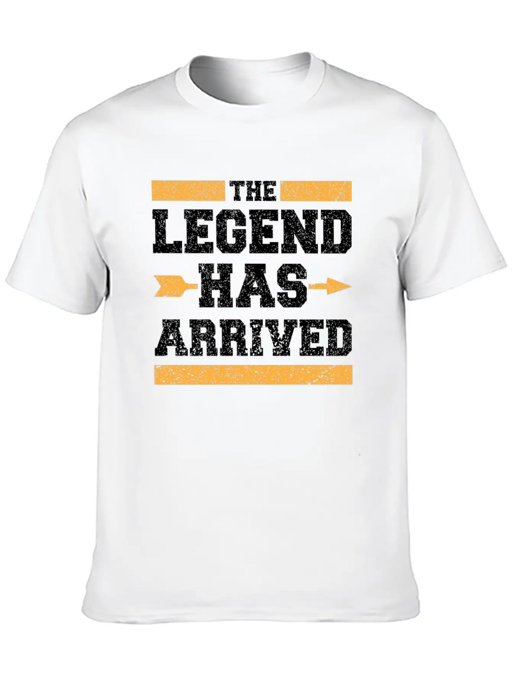 The Legend Has Arrived Unisex Short Sleeve Soft Cotton T-Shirt – Casual Everyday Wear