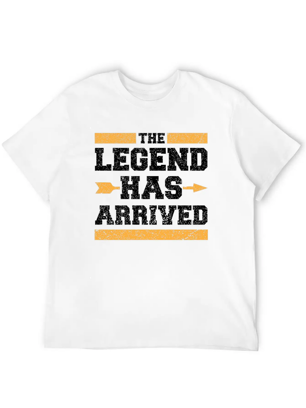 The Legend Has Arrived Unisex Short Sleeve Soft Cotton T-Shirt – Casual Everyday Wear