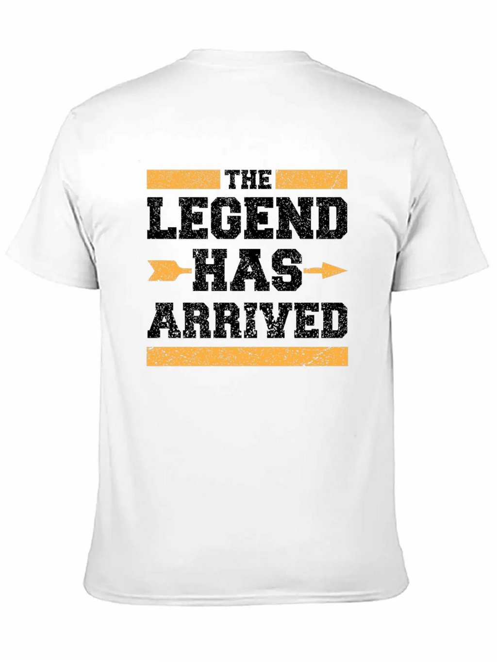 The Legend Has Arrived Unisex Short Sleeve Soft Cotton T-Shirt – Casual Everyday Wear