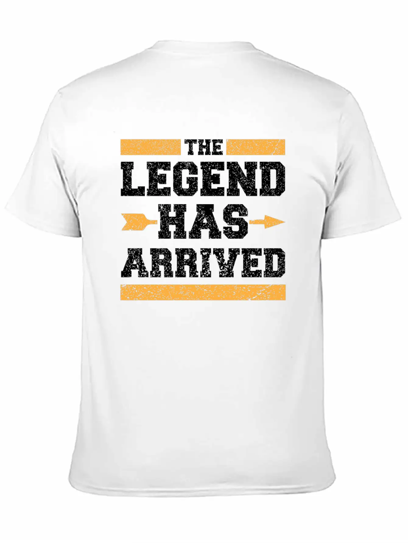 The Legend Has Arrived Unisex Short Sleeve Soft Cotton T-Shirt – Casual Everyday Wear