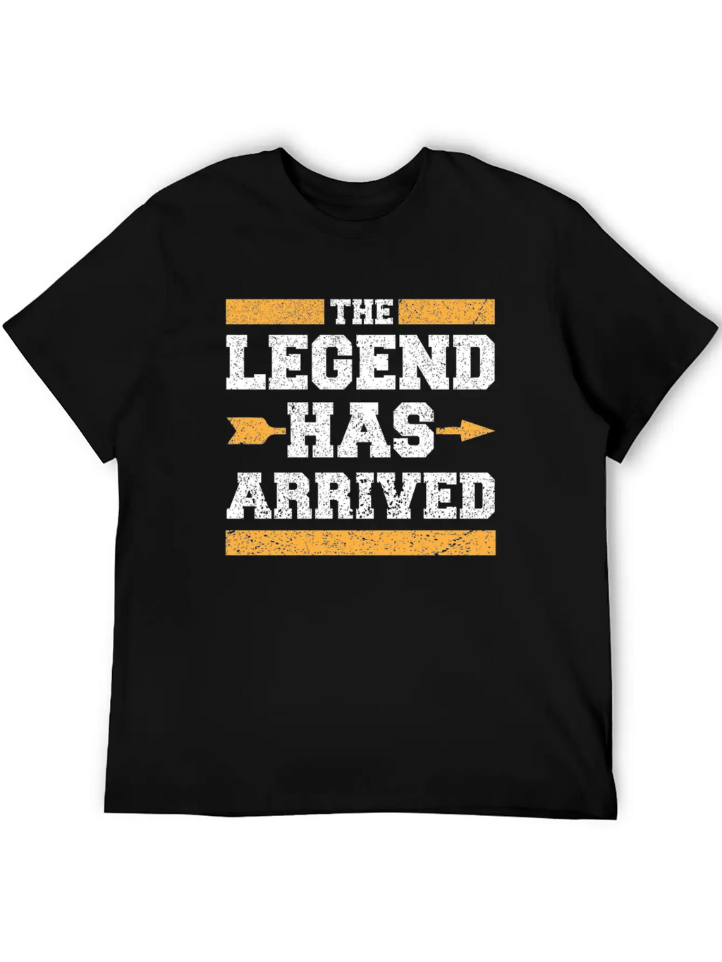 The Legend Has Arrived Unisex Short Sleeve Soft Cotton T-Shirt – Casual Everyday Wear