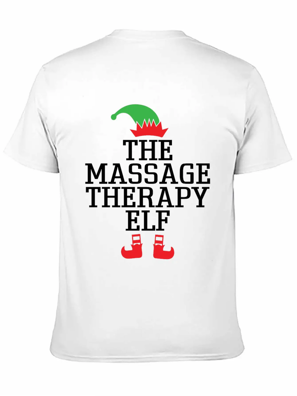 The Massage Therapy ELF, Xmas Christmas Gifts Stylish Everyday T-Shirt – Unisex Basic Cotton Tee
