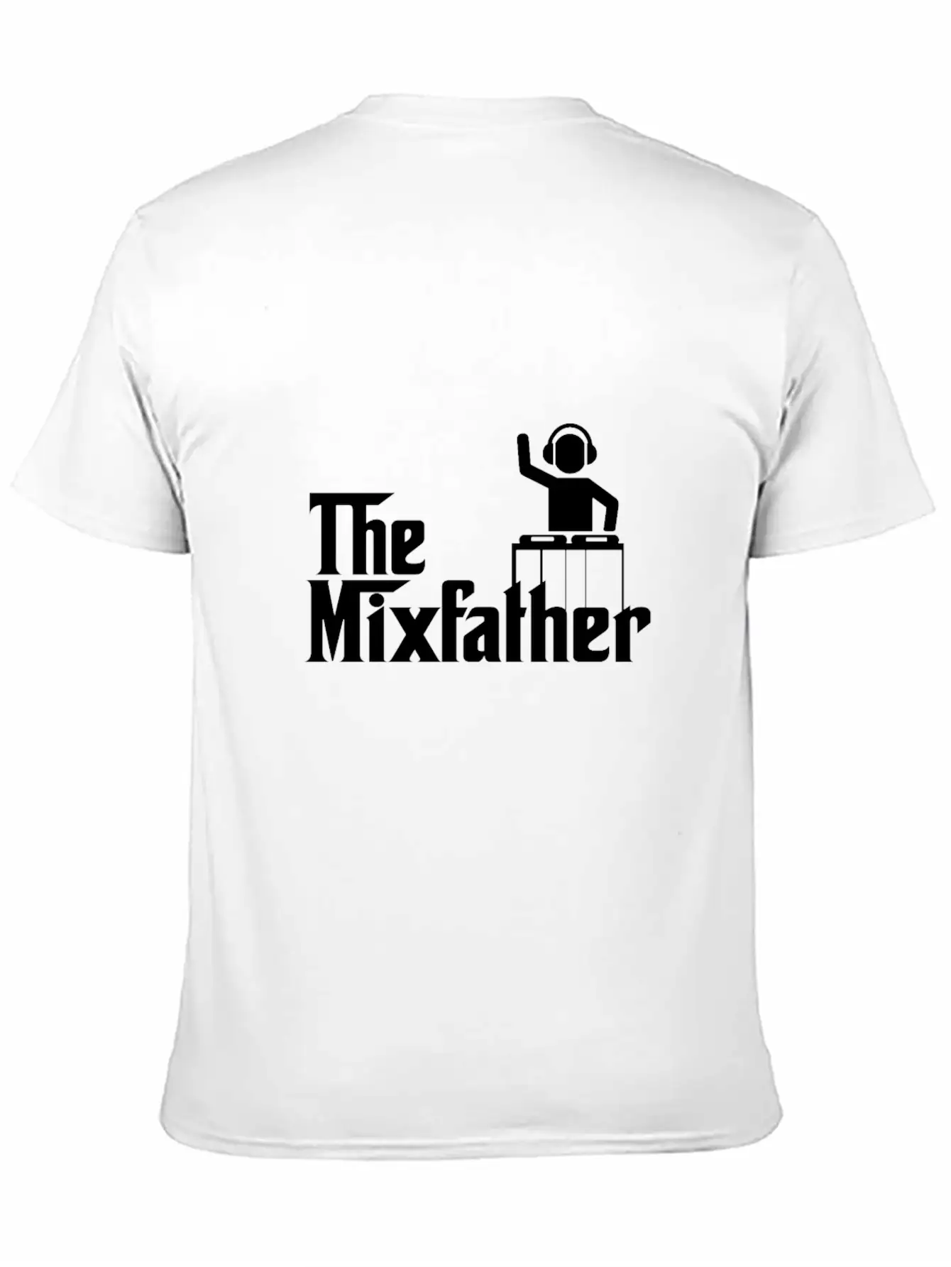 The Mixfather Funny Gift For Disk Jockey DJ Unisex Casual T-Shirt – Clean Design For Daily Comfort