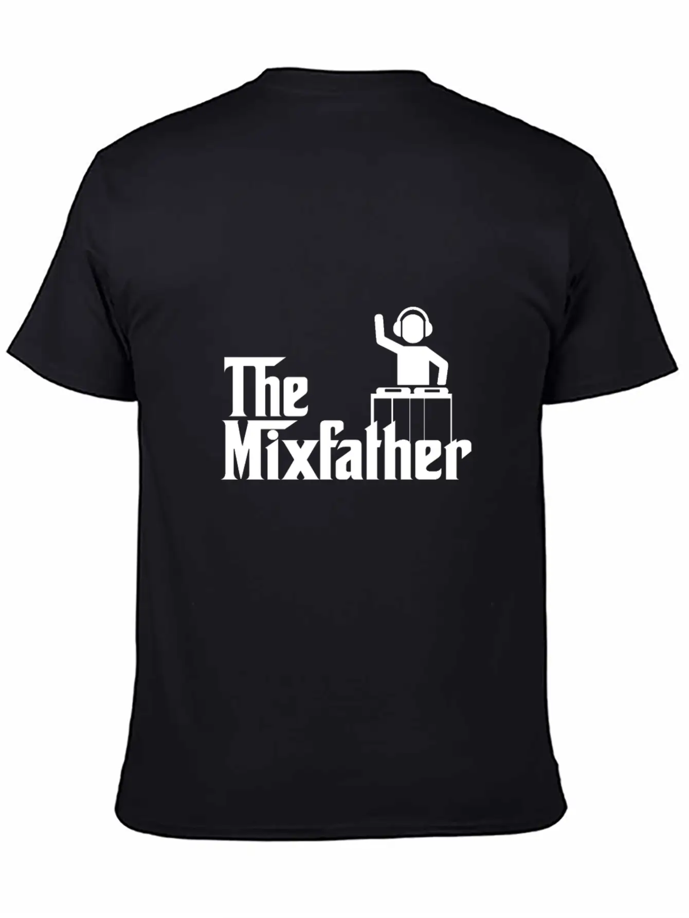 The Mixfather Funny Gift For Disk Jockey DJ Unisex Casual T-Shirt – Clean Design For Daily Comfort