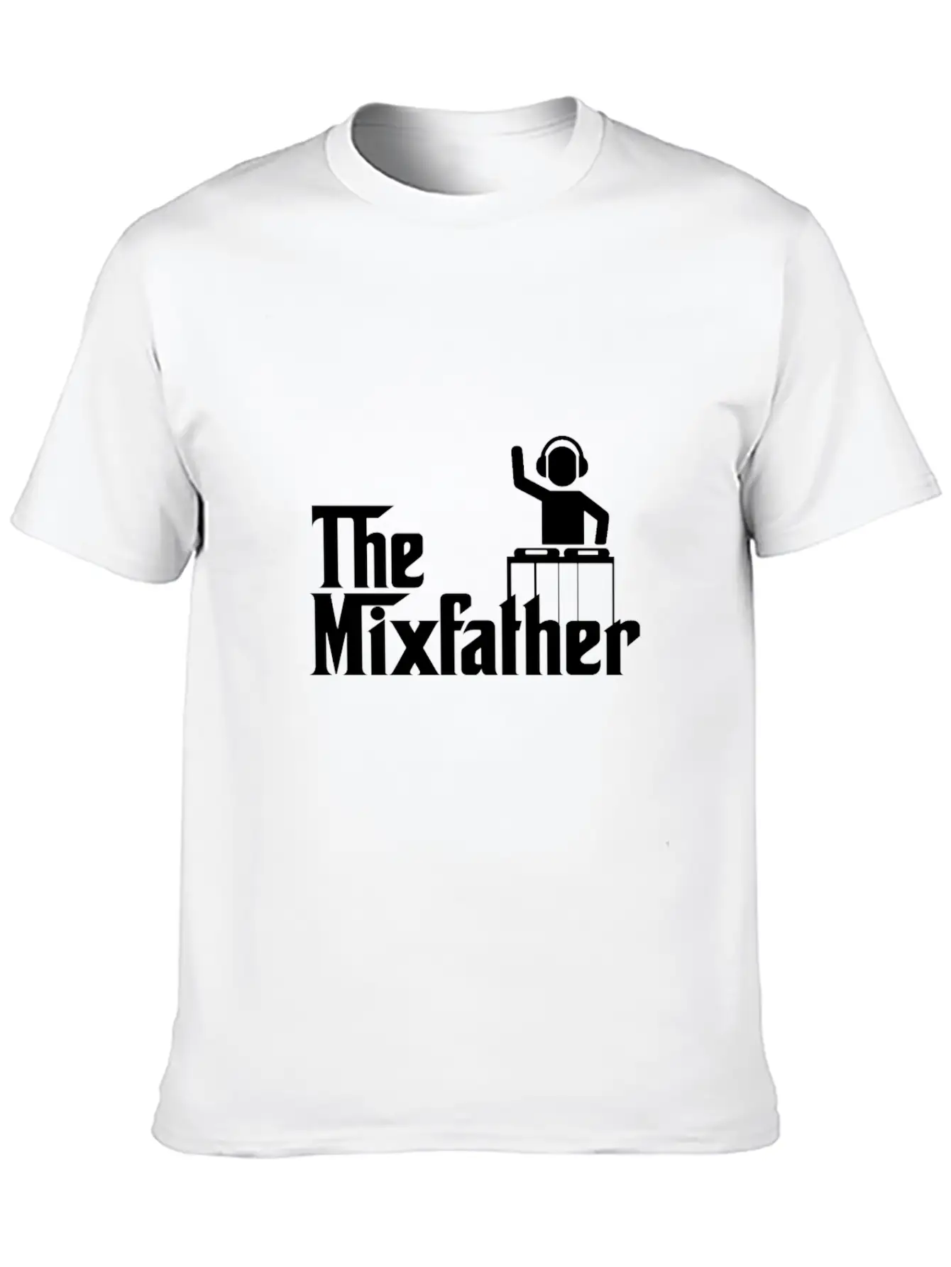 The Mixfather Funny Gift For Disk Jockey DJ Unisex Casual T-Shirt – Clean Design For Daily Comfort