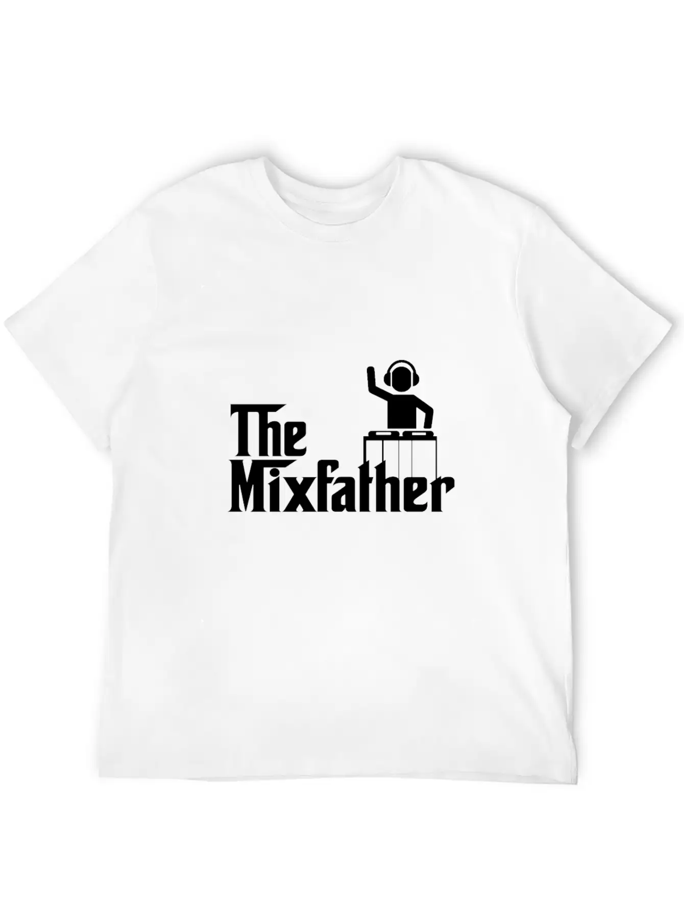 The Mixfather Funny Gift For Disk Jockey DJ Unisex Casual T-Shirt – Clean Design For Daily Comfort