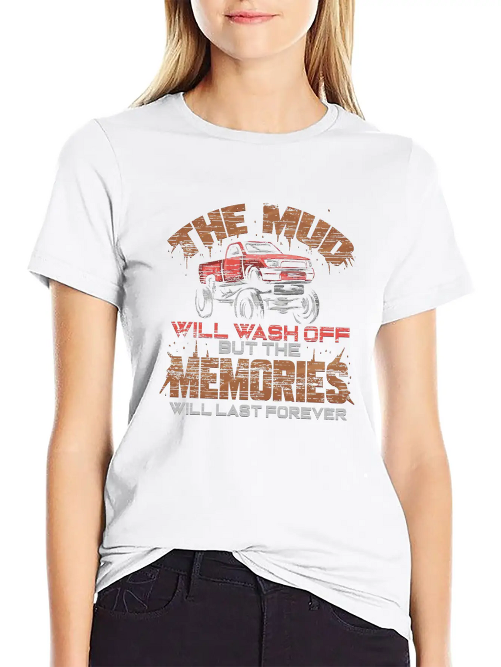 The Mud Will Wash Off The Memories Stay Forever Unisex Casual T-Shirt – Clean Design For Daily Comfort