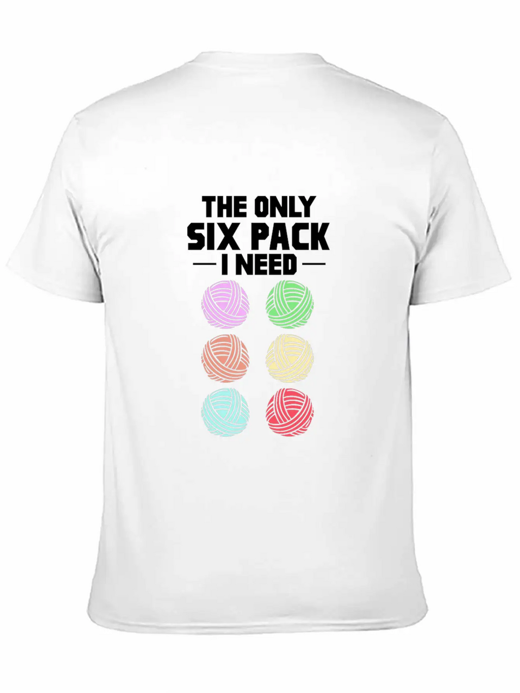 The Only Six Pack I Need, Yarn Casual Graphic T-Shirt – Simple And Comfortable Daily Wear