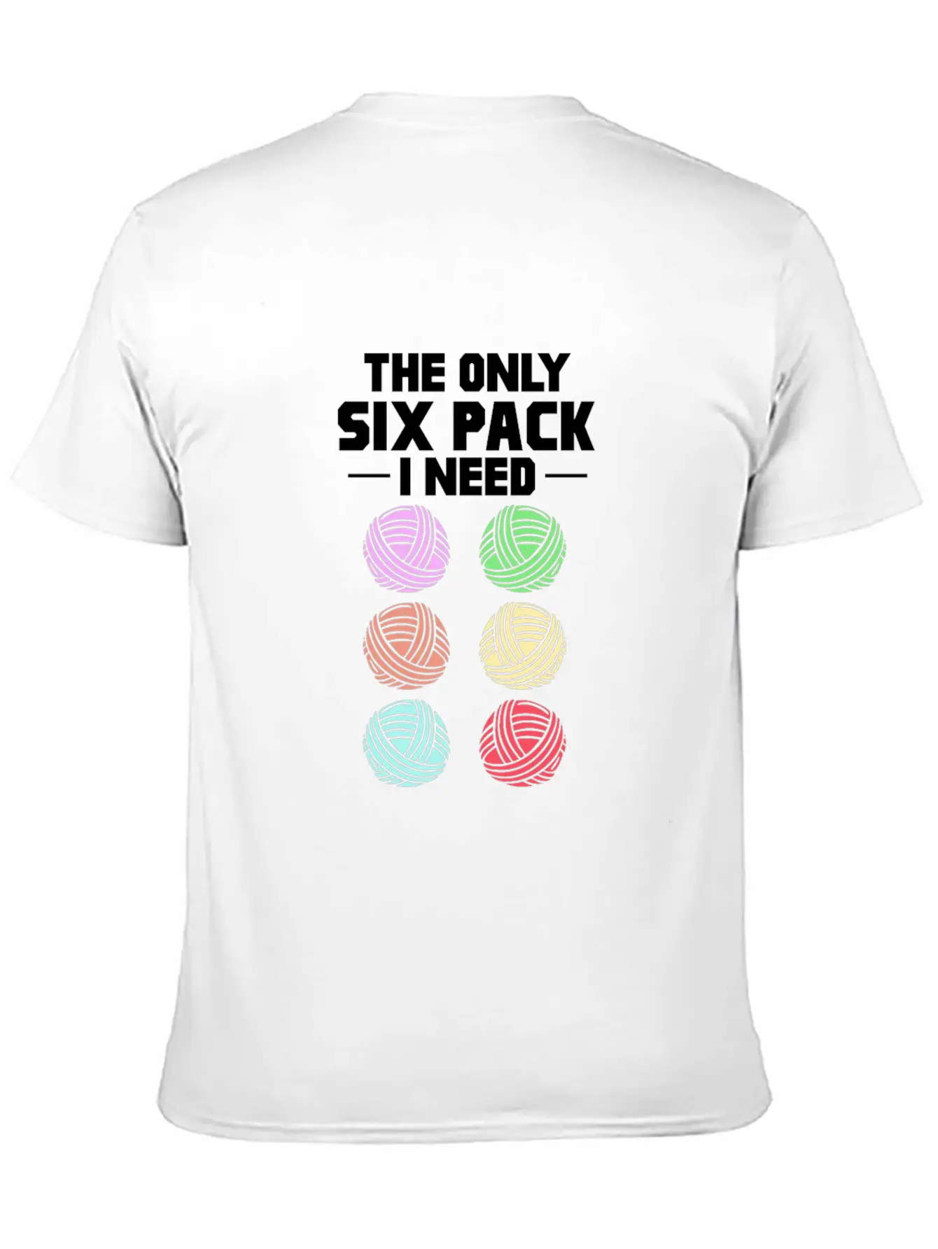 The Only Six Pack I Need, Yarn Casual Graphic T-Shirt – Simple And Comfortable Daily Wear