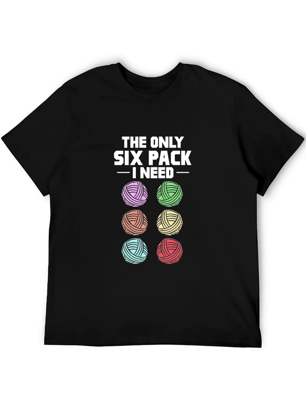 The Only Six Pack I Need, Yarn Casual Graphic T-Shirt – Simple And Comfortable Daily Wear