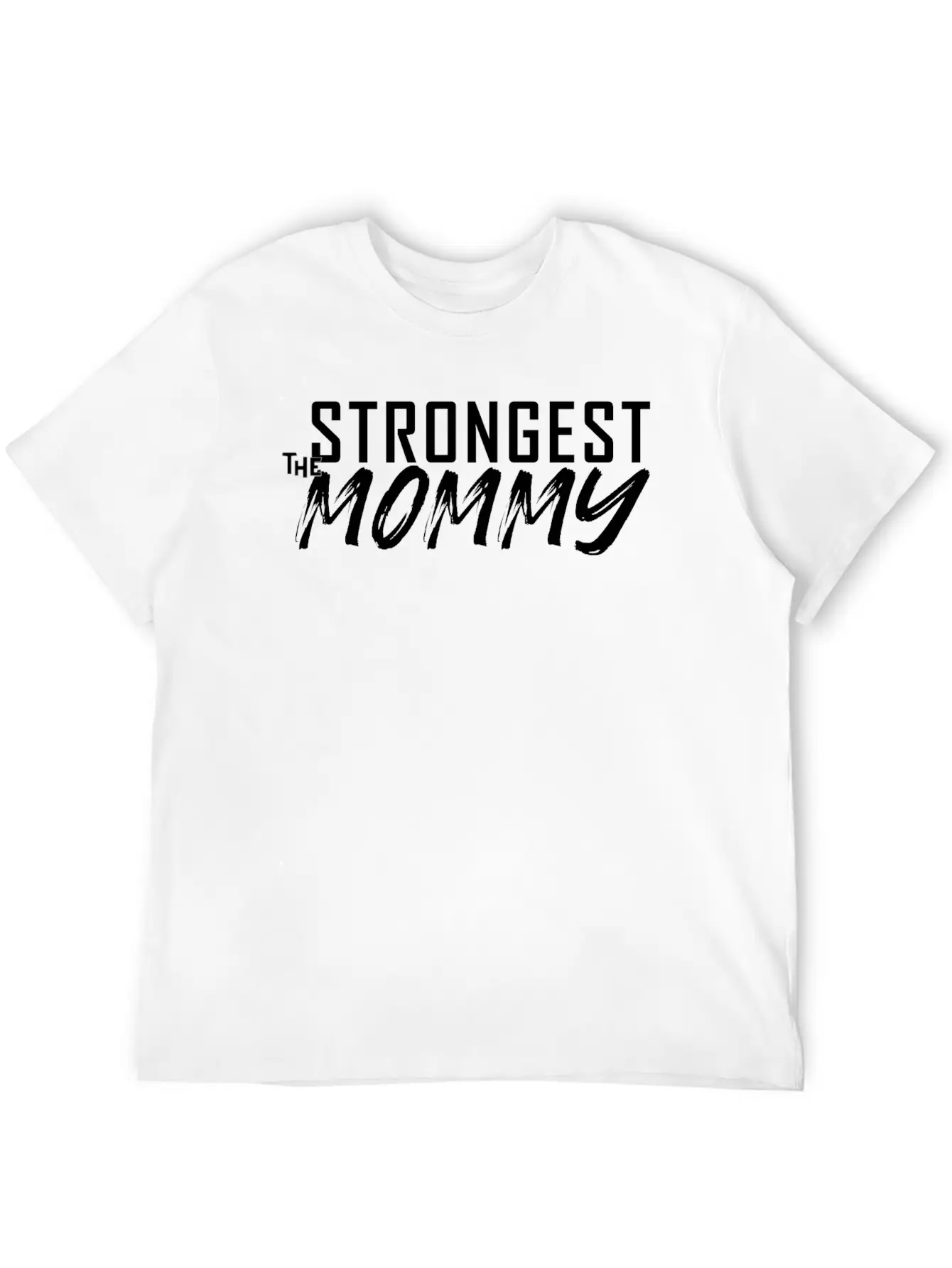 The Strongest Mommy Breathable Soft Cotton T-Shirt – Timeless Casual Look