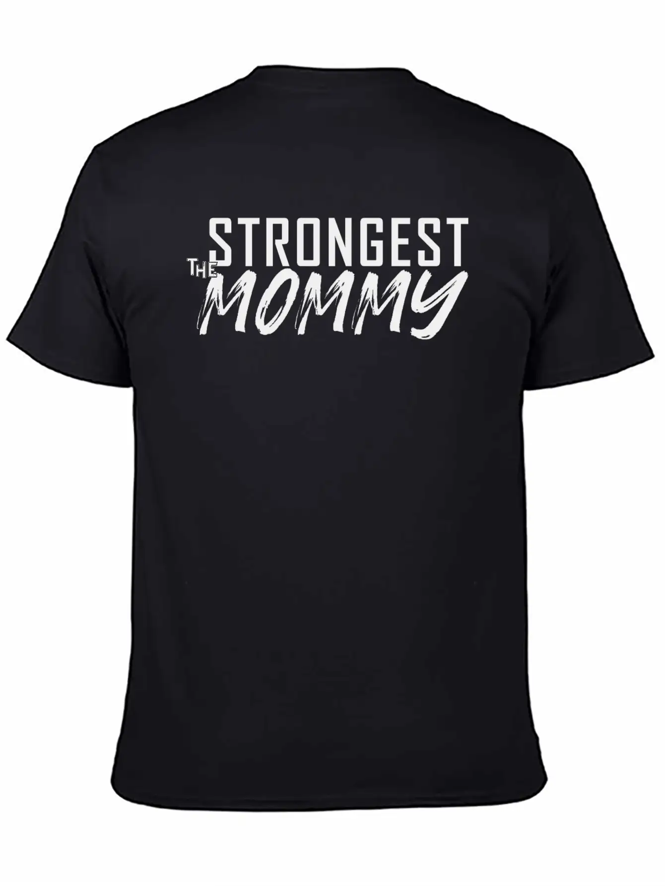 The Strongest Mommy Breathable Soft Cotton T-Shirt – Timeless Casual Look