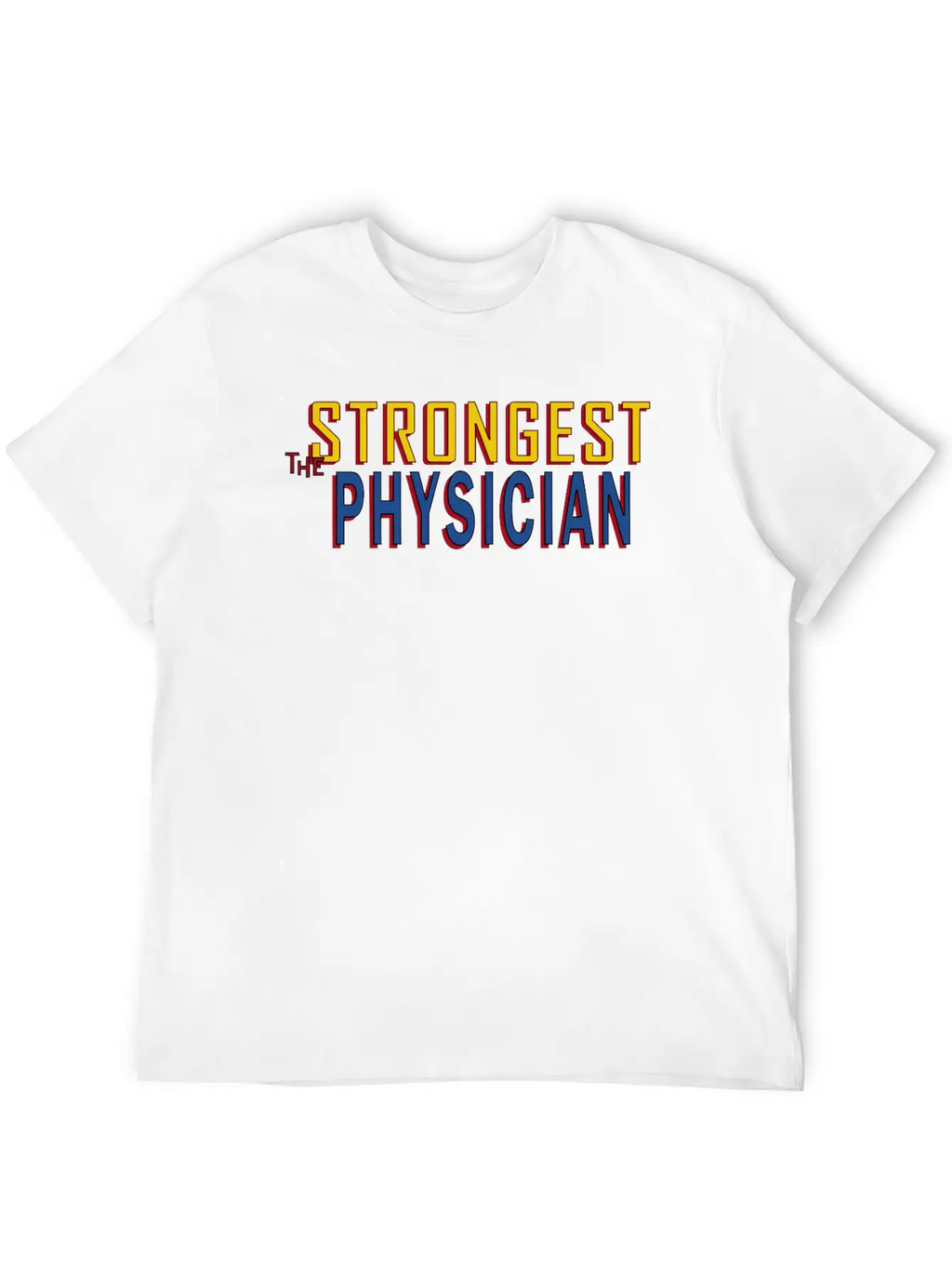 The Strongest Physician Breathable Soft Cotton T-Shirt – Timeless Casual Look