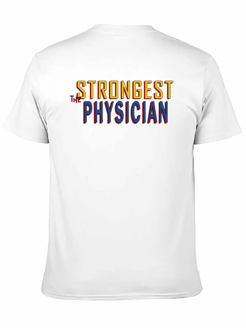 The Strongest Physician Breathable Soft Cotton T-Shirt – Timeless Casual Look