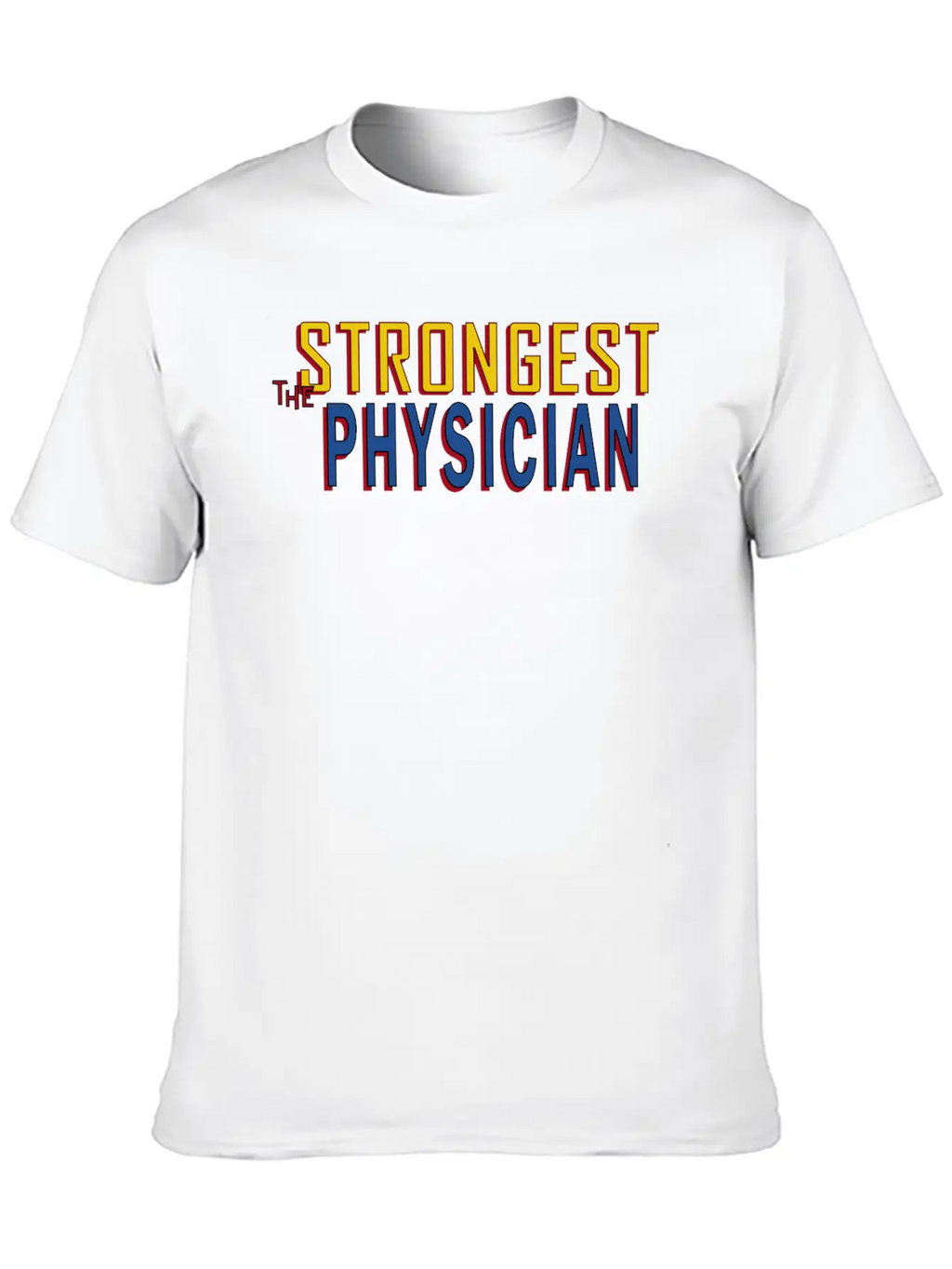 The Strongest Physician Breathable Soft Cotton T-Shirt – Timeless Casual Look