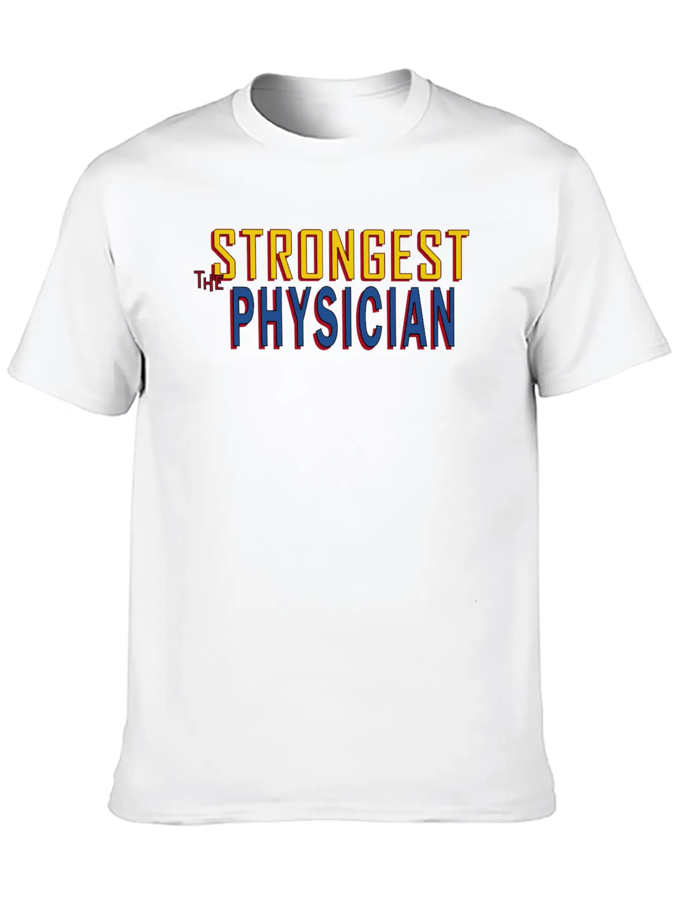The Strongest Physician Breathable Soft Cotton T-Shirt – Timeless Casual Look