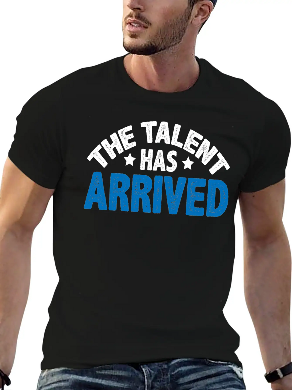 The Talent Has Arrived 5 Unisex Casual T-Shirt – Clean Design For Daily Comfort