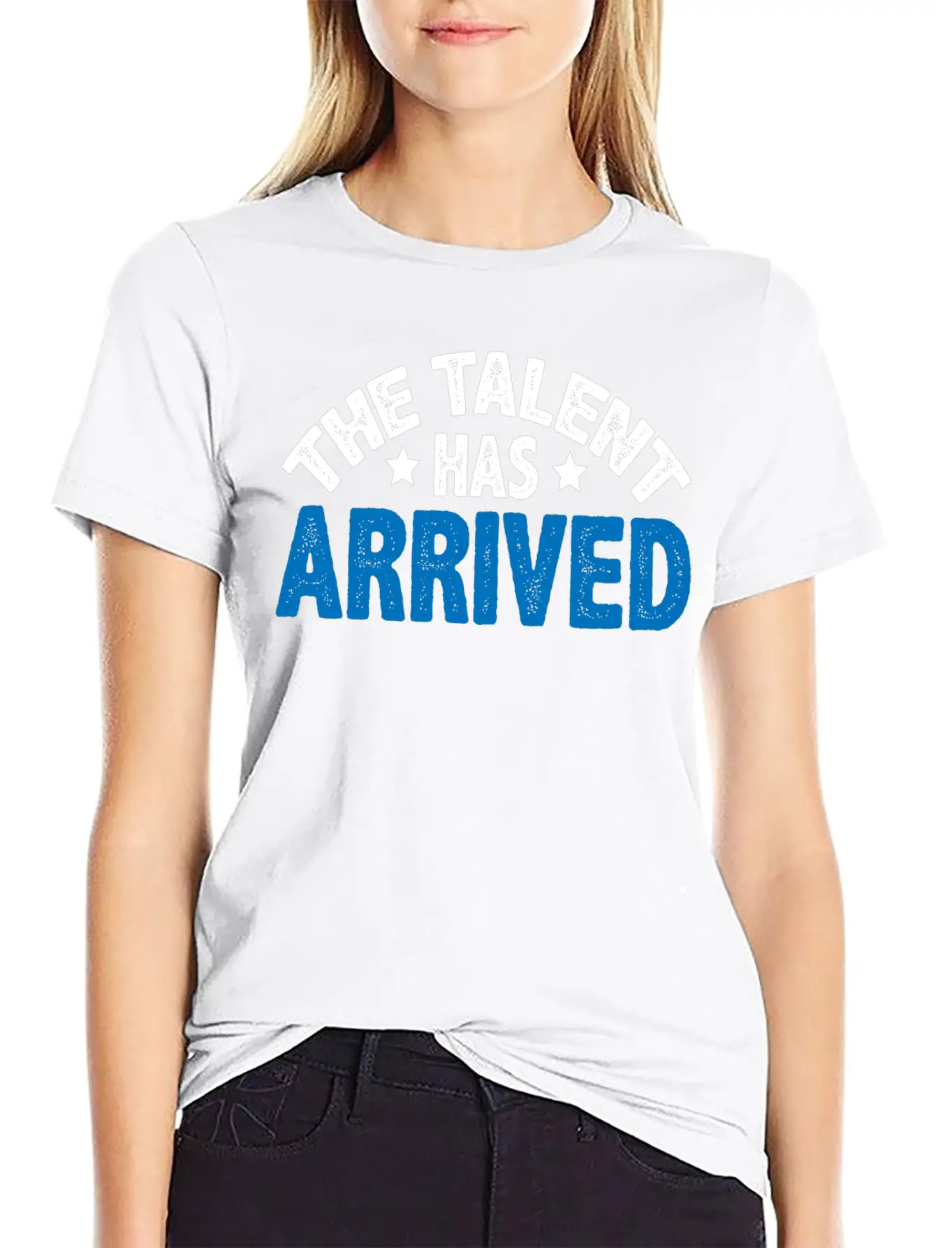The Talent Has Arrived 5 Unisex Casual T-Shirt – Clean Design For Daily Comfort