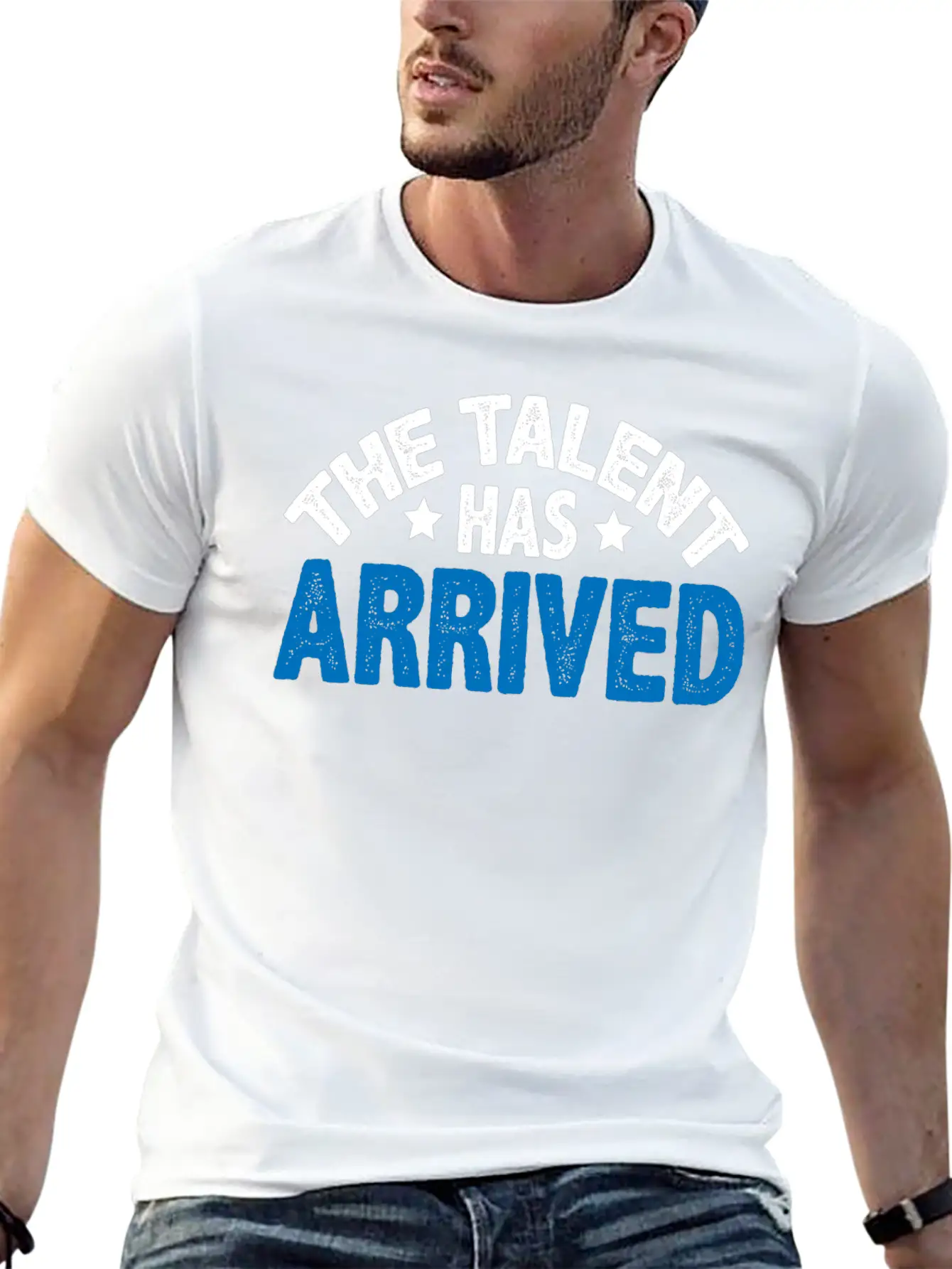 The Talent Has Arrived 5 Unisex Casual T-Shirt – Clean Design For Daily Comfort