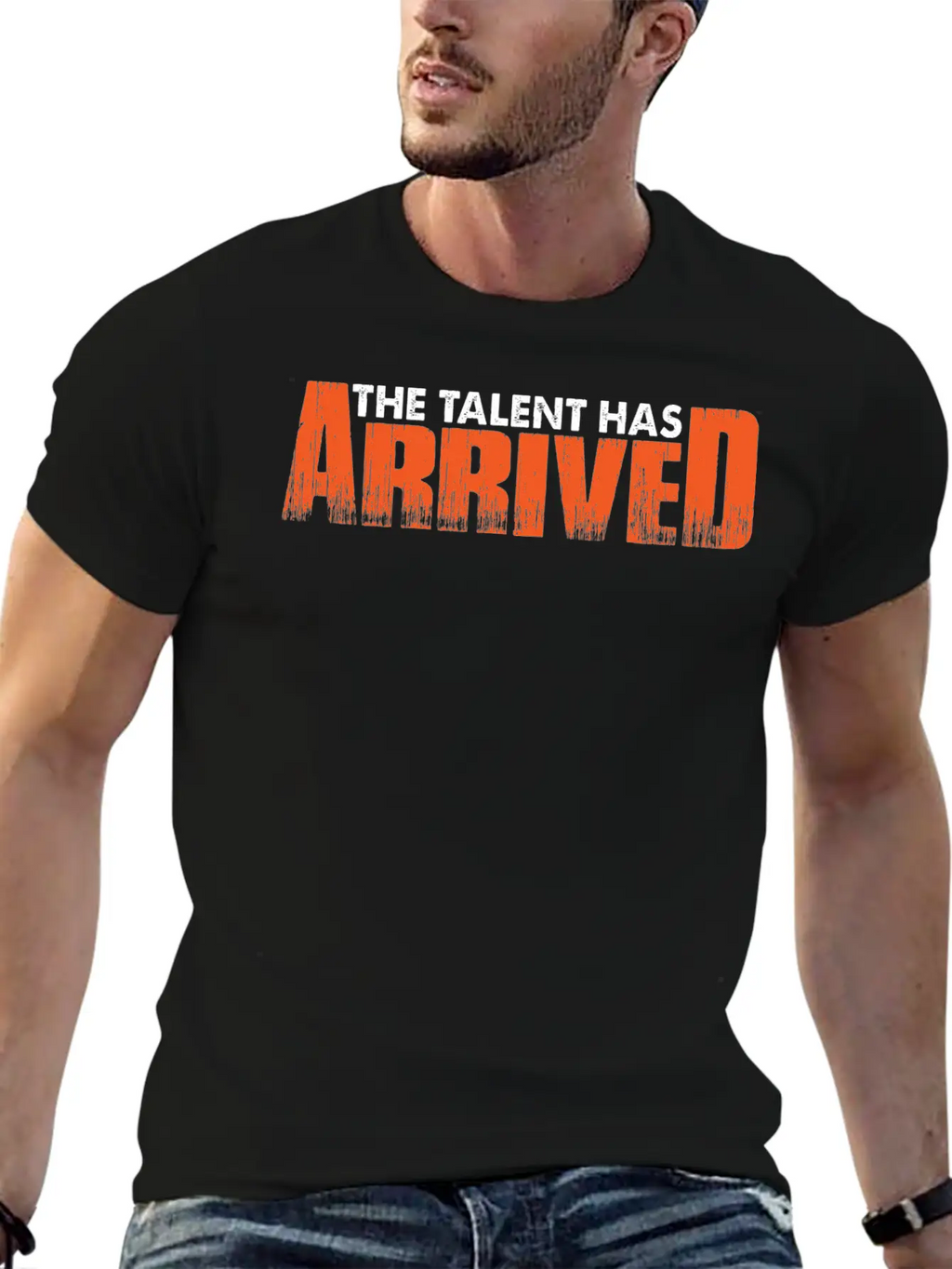 The Talent Has Arrived 7 Unisex Casual T-Shirt – Clean Design For Daily Comfort