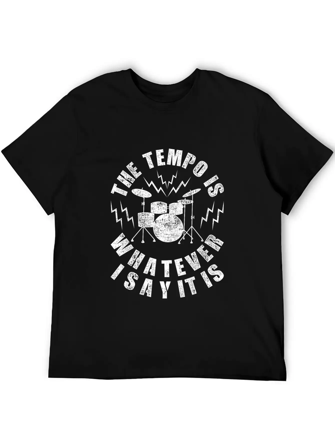 The Tempo Is Whatever I Say It Is Casual Graphic T-Shirt – Simple And Comfortable Daily Wear