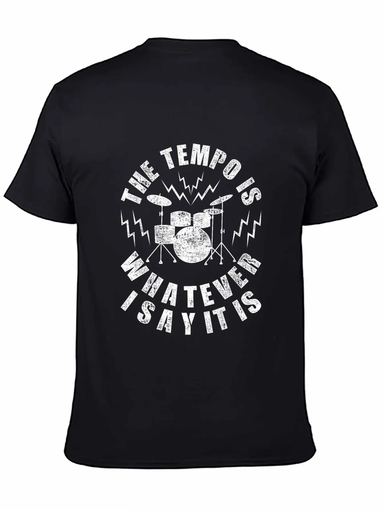 The Tempo Is Whatever I Say It Is Casual Graphic T-Shirt – Simple And Comfortable Daily Wear