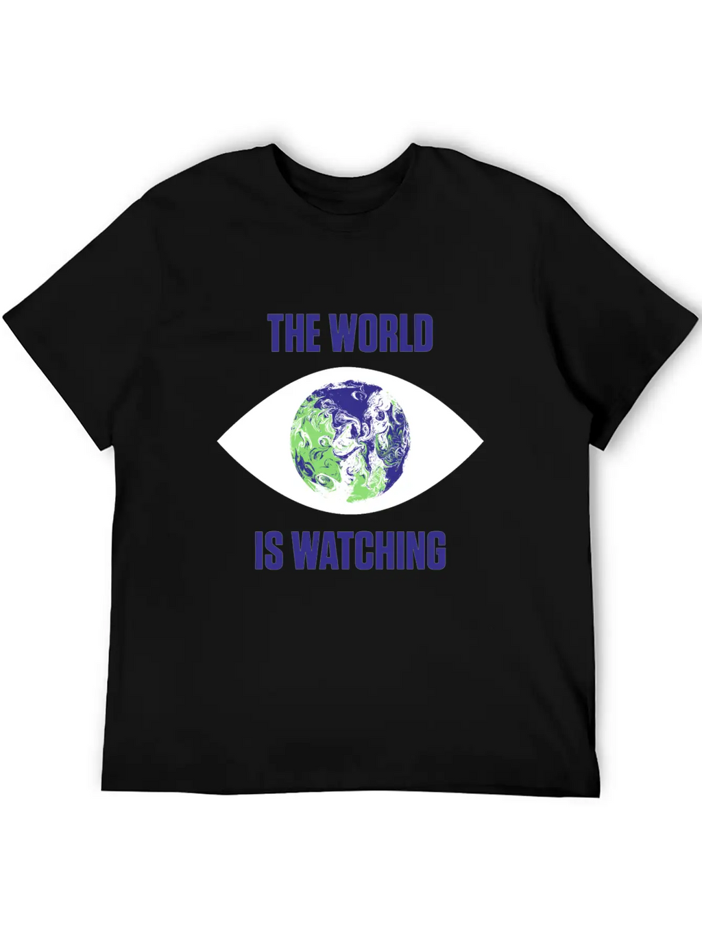 The World Is Watching Climate Change Activist Gift Unisex Casual T-Shirt – Clean Design For Daily Comfort
