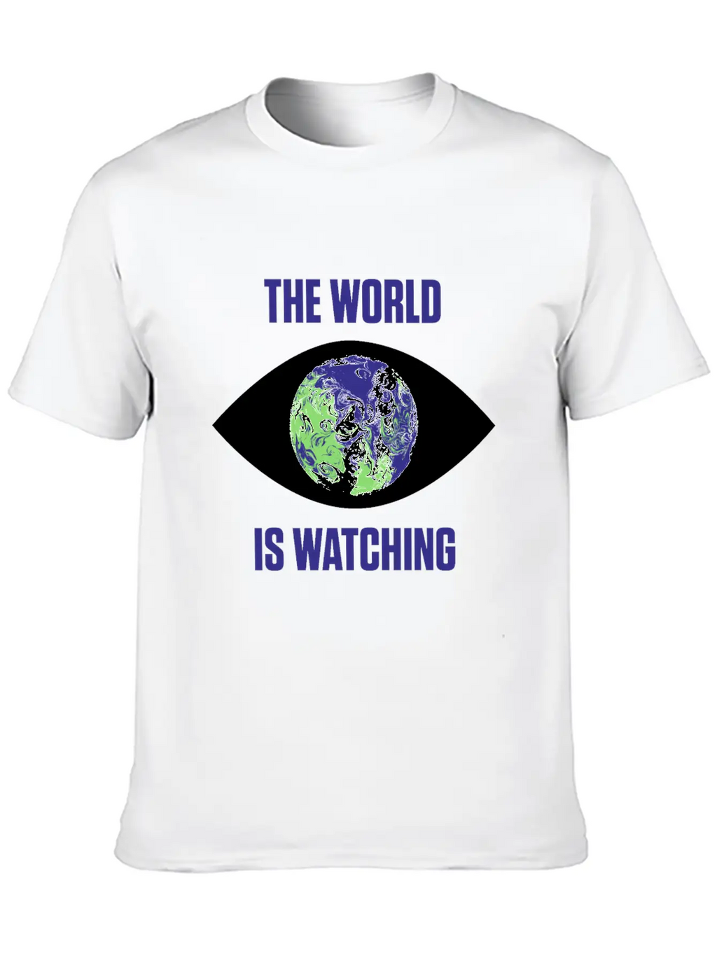 The World Is Watching Climate Change Activist Gift Unisex Casual T-Shirt – Clean Design For Daily Comfort