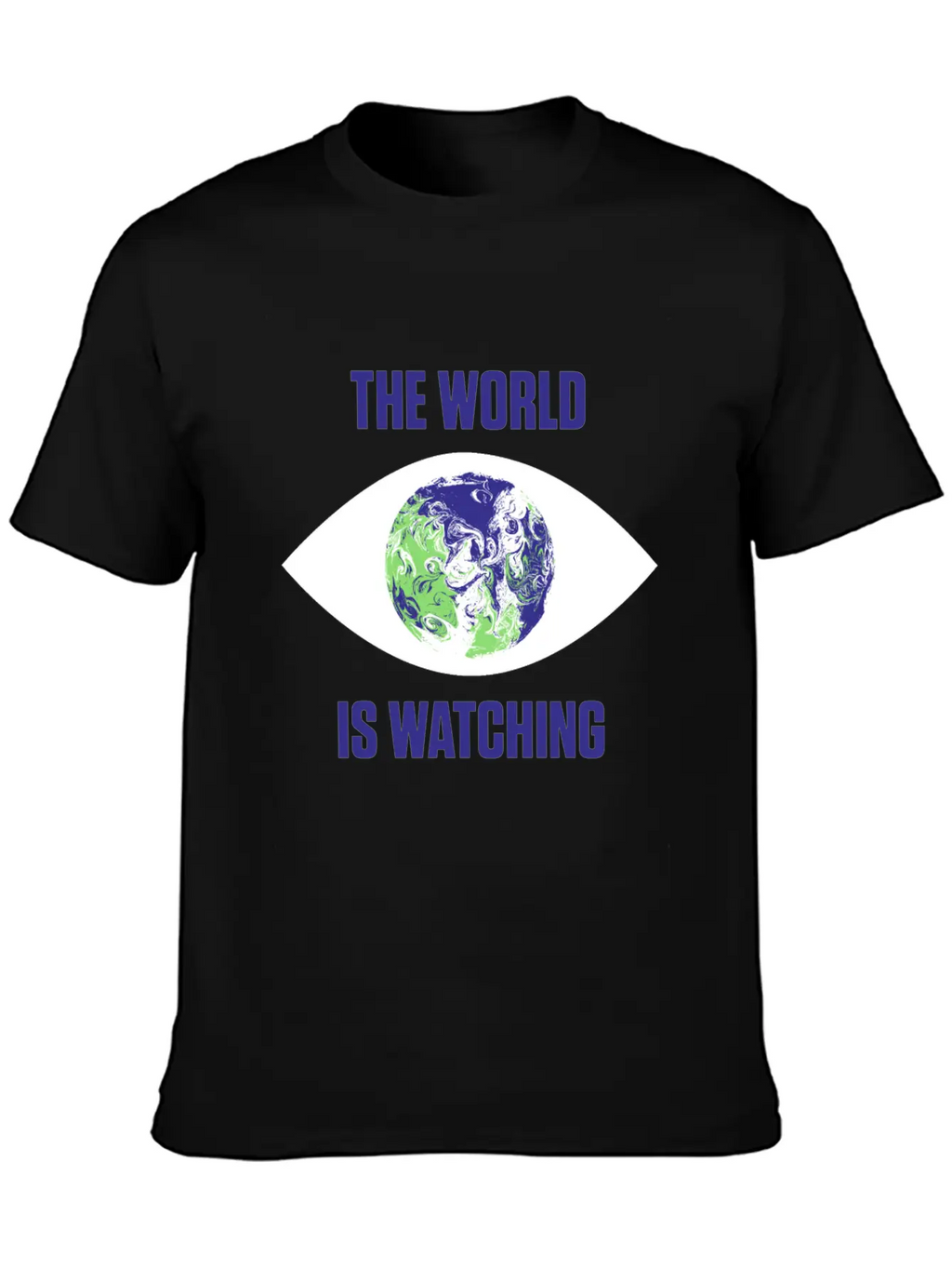 The World Is Watching Climate Change Activist Gift Unisex Casual T-Shirt – Clean Design For Daily Comfort