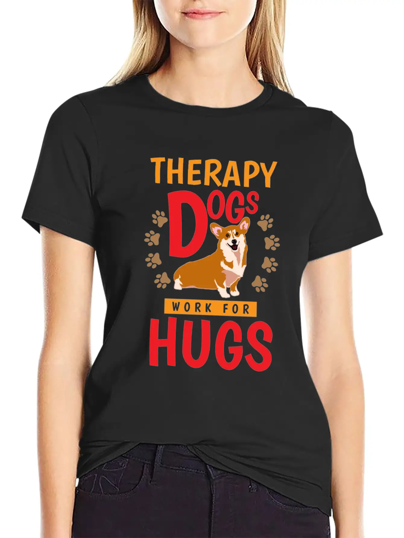 Therapy Dogs Work For Hugs Dog Therapist Unisex Short Sleeve Soft Cotton T-Shirt – Casual Everyday Wear