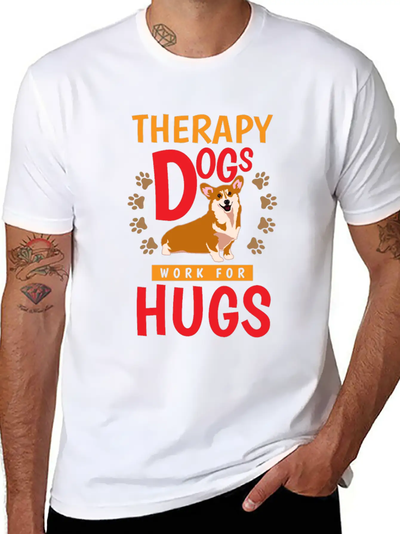Therapy Dogs Work For Hugs Dog Therapist Unisex Short Sleeve Soft Cotton T-Shirt – Casual Everyday Wear