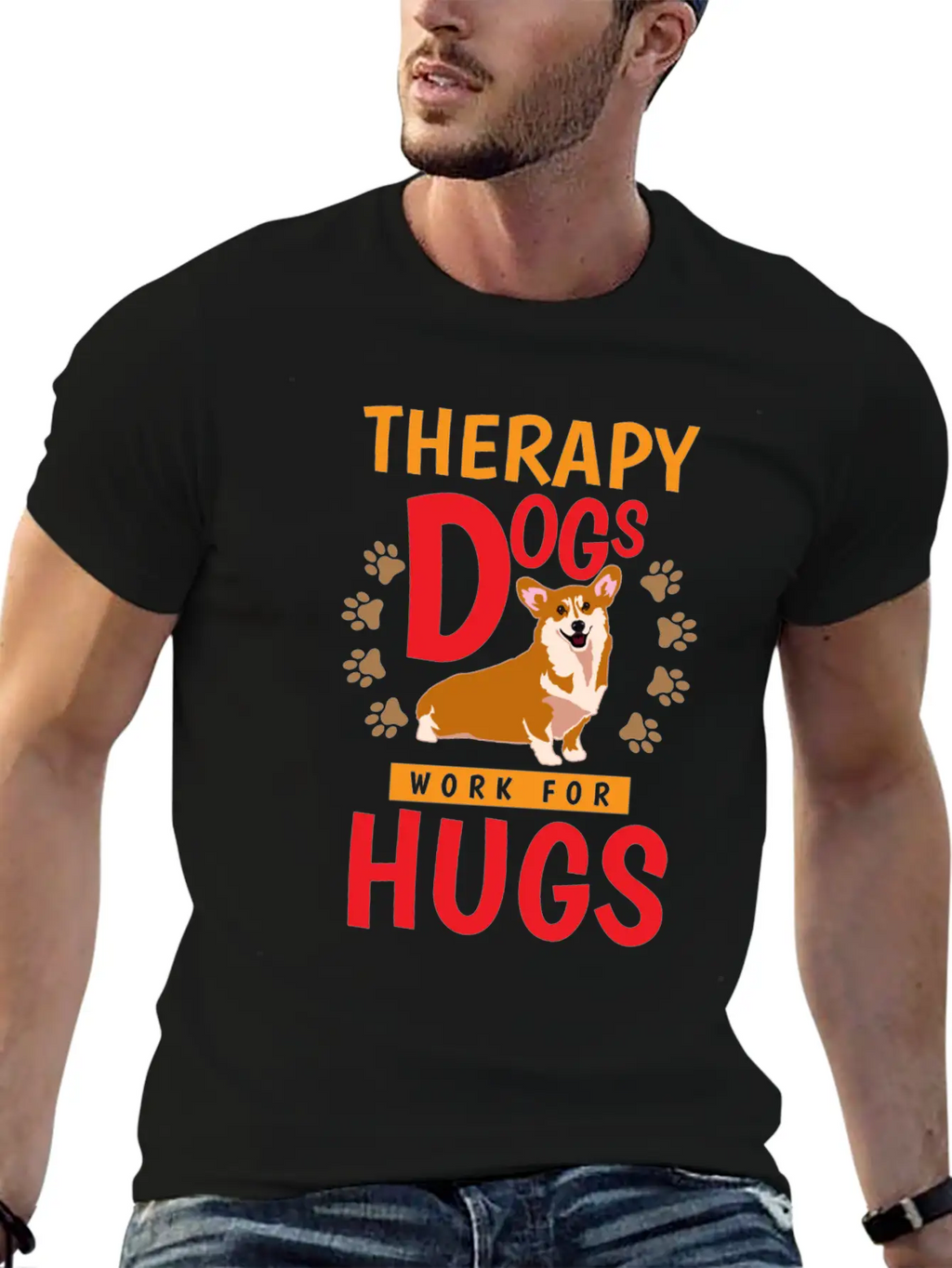 Therapy Dogs Work For Hugs Dog Therapist Unisex Short Sleeve Soft Cotton T-Shirt – Casual Everyday Wear