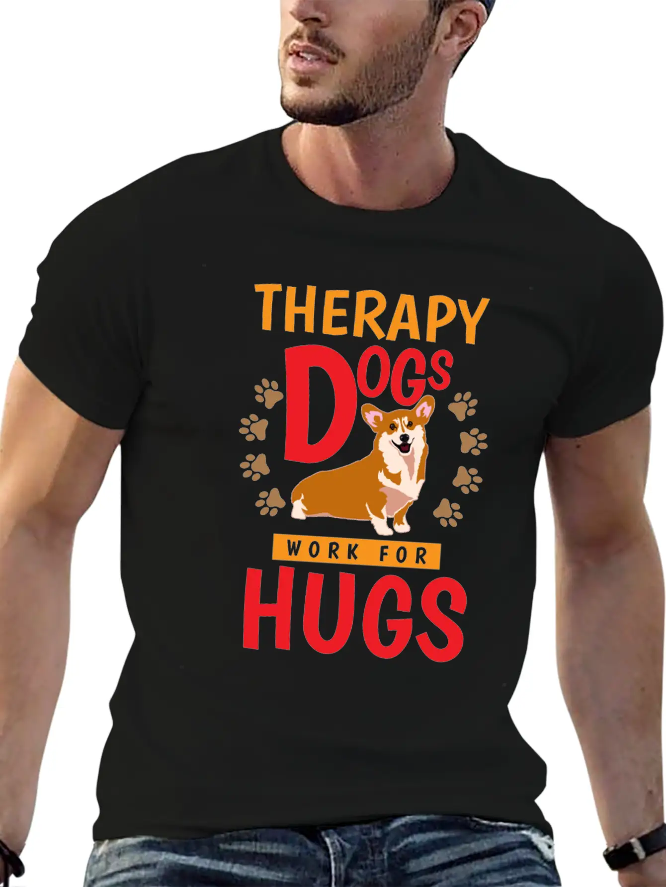 Therapy Dogs Work For Hugs Dog Therapist Unisex Short Sleeve Soft Cotton T-Shirt – Casual Everyday Wear