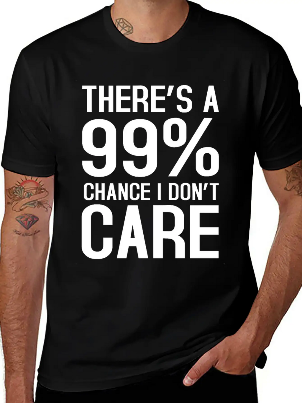 There Is A 99% Chance I Don't Care Unisex Short Sleeve Soft Cotton T-Shirt – Casual Everyday Wear