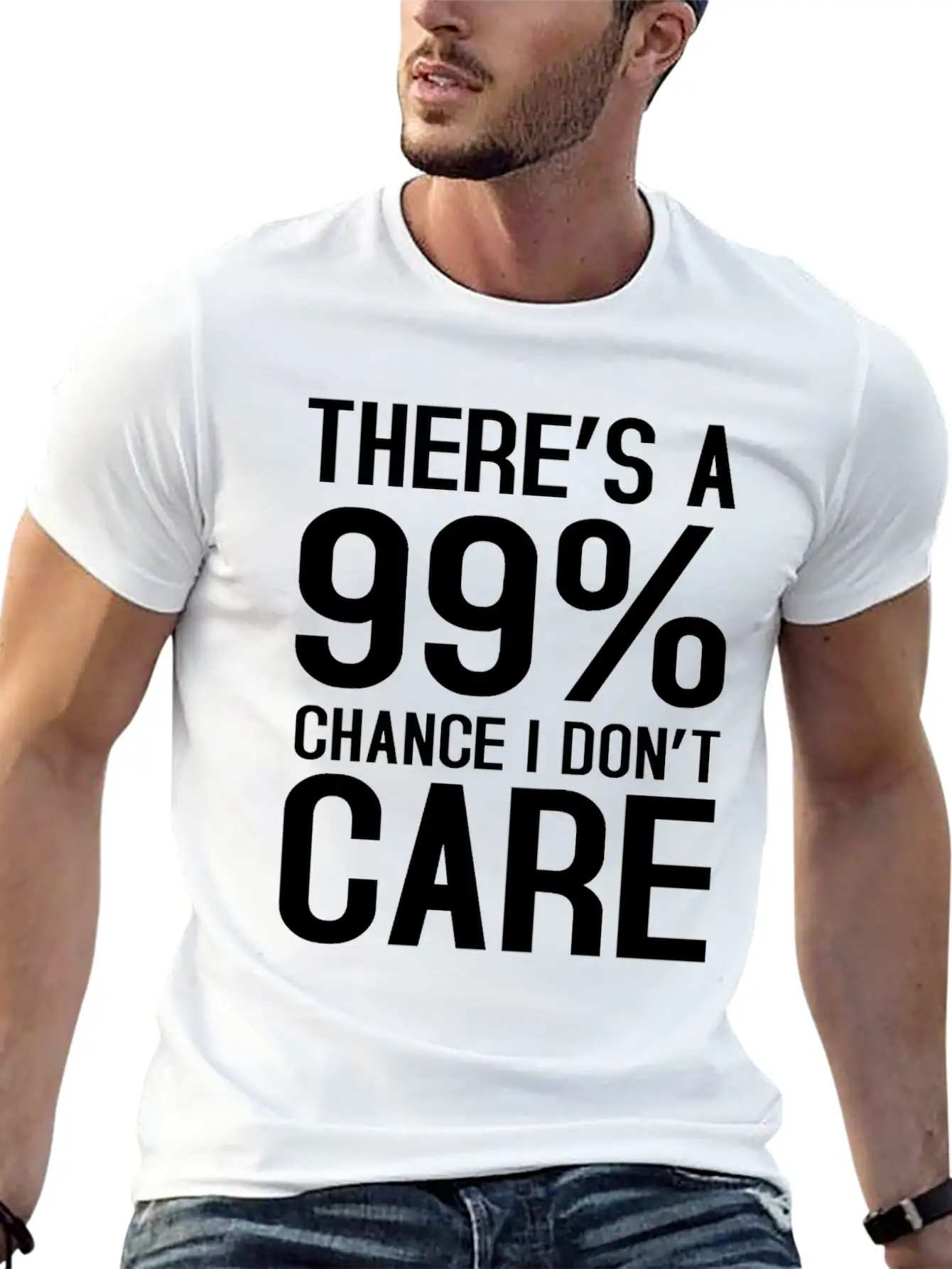 There Is A 99% Chance I Don't Care Unisex Short Sleeve Soft Cotton T-Shirt – Casual Everyday Wear